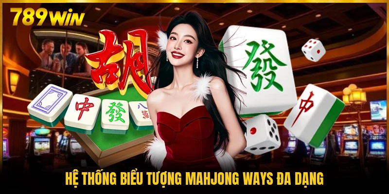Hệ thống biểu tượng Mahjong Ways đa dạng