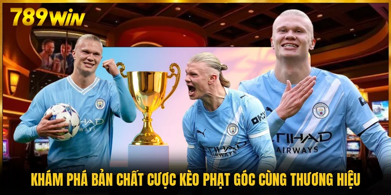 Khám phá bản chất cược kèo phạt góc cùng thương hiệu