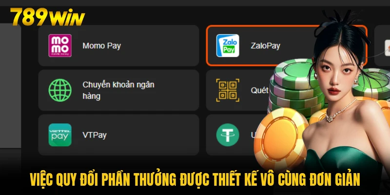 Việc quy đổi phần thưởng được thiết kế vô cùng đơn giản